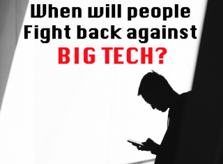 When will people fight back against big tech?